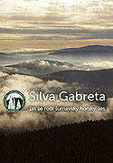 Silva Gabreta - Jak se rodí šumavský horský les online