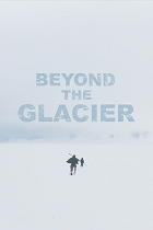 Beyond the Glacier
