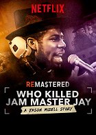 ReMastered: Kdo zabil Jam Master Jaye? online