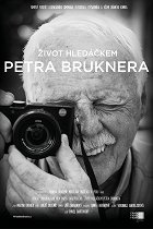 Život hledáčkem Petra Bruknera