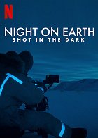 Země za noci: natáčení potmě