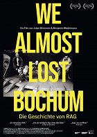 We Almost Lost Bochum - Die Geschichte von RAG online